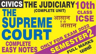 SEMESTER 2  THE SUPREME COURT  THE JUDICIARY  CIVICS I EASY NOTES  ICSE CLASS 10   JAIN TUTOR [upl. by Anaujat]