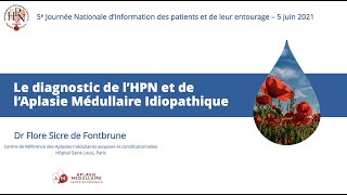 Le diagnostic de l’HPN et de l’Aplasie Médullaire Idiopathique  Dr Flore Sicre de Fontbrune [upl. by Assirk49]