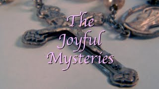 Rosary  The Joyful Mysteries [upl. by Tobias]