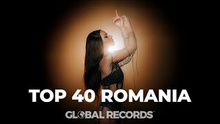 Top 40 Romania  Global Most Popular Songs 2022 [upl. by Sergent]