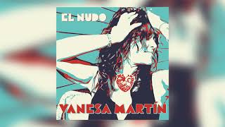 Vanesa Martín  El Nudo Audio Oficial [upl. by Adnanref]