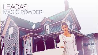 Leagas  Magic Powder [upl. by Silisav]