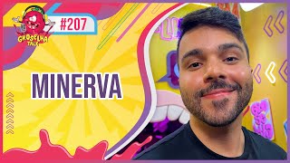 MINERVA  Groselha Talk 207 [upl. by Alberta]