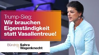 TrumpSieg wir brauchen Eigenständigkeit statt Vasallentreue [upl. by Drannek]