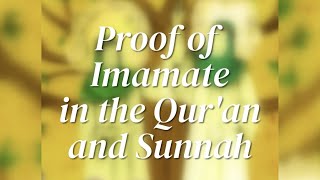 Proof of Imamate in the Quran amp Sunnah [upl. by Dzoba19]