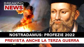 Nostradamus 2022 Tra le Profezie Anche La Terza Guerra Mondiale [upl. by Sesmar464]