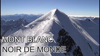 Mont Blanc Noir de Monde  DOCUMENTAIRE [upl. by Ailel]