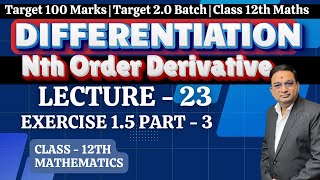 Differentiation Exercise 15 Part  3 Lecture  23 Class 12th Maths  HSC Board [upl. by Diskin]