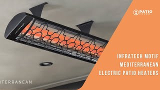 Infratech Motif Mediterranean Electric Patio Heaters [upl. by Eniffit320]