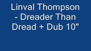 Linval Thompson  Dreader Than Dread  Dread Dub 10quot [upl. by Llenyar]