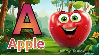 A For Apple  अ से अनार  Abcd  Phonics Song  A For Apple B For Ball C For Cat [upl. by Yracaz]