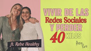 ¿Cómo logró RebeHealthy perder 40 kilos y vivir de las redes sociales [upl. by Rawna384]