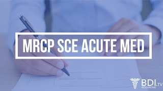 MRCP SCE Acute Medicine  BDI Resourcing [upl. by Imoyik]