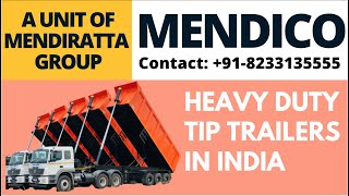 Mendico Tip Trailers in Raj India  Heavy Duty Tip Trailers in India  Mendiratta Group [upl. by Jezabella673]