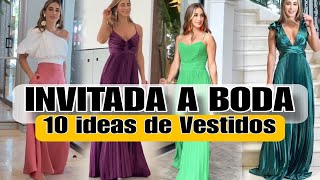 VESTIDOS PARA INVITADAS A BODAS COMO VESTIR PARA IR A UN MATRIMONIO [upl. by Othella89]