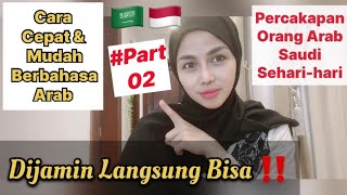 PERCAKAPAN BAHASA ARAB AMMIYAH SAUDI SEHARI  HARI Part 02 [upl. by Sharma]