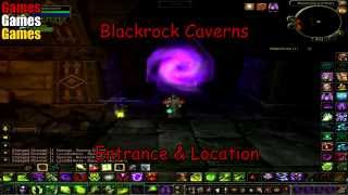 Blackrock Caverns Entrance amp Location World of Warcraft Cataclysm [upl. by Engedus139]