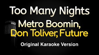 Too Many Nights  Metro Boomin Don Toliver Future Karaoke Songs With Lyrics  Original Key [upl. by Annaehs172]