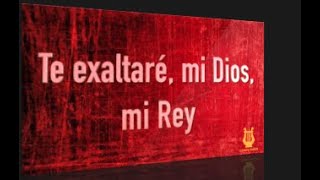 512  Te exaltaré mi Dios mi Rey PistaLetra Himnario Bautista [upl. by Laehcor]