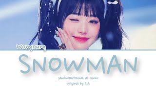 WONYOUNG 장원영 ‘Snowman’ Original by Sia Ai Cover Lyrics [upl. by Sydel]