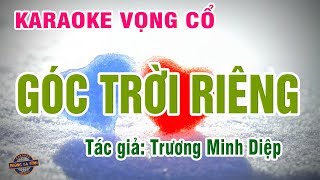 Vọng cổ  Góc trời riêng  Karaoke vọng cổ  song ca [upl. by Oniram631]