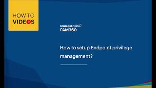 Endpoint privilege management Application Control  ManageEngine PAM360 [upl. by Dumm]