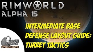 Rimworld Alpha 15  Base Defense Guide Intermediate Design Turret Layout Tactics  Tips Tutorial [upl. by Fons]