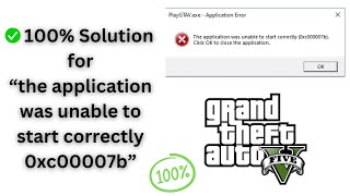 100 Fix GTA V the application was unable to start correctly 0xc00007b [upl. by Odin]