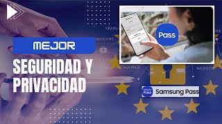 Samsung Pass Seguridad y Privacidad de contraseñas [upl. by Ayahsal106]