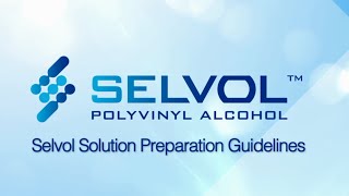 Selvol Polyvinyl Alcohol Solution Preparation Guidelines [upl. by Riada]