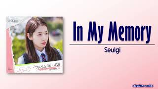 Seulgi – In My Memory 기억속에 너와 Doctor Slump OST Part 1 RomEng Lyric [upl. by Ladd]