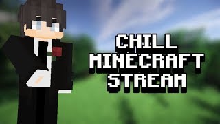 Chill MINECRFT stream  2 [upl. by Coulter]