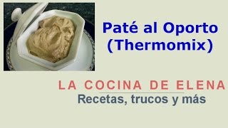 PATÉ AL OPORTO THERMOMIX [upl. by Satterlee]