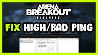 How to FIX Arena Breakout Infinite HighBad Ping amp Packet Loss [upl. by Einnim]