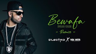 Bewafa  Remix 2022   DJ DLECTRO X VDJ HITS  Imran Khan  Imran Khan Song [upl. by Asiralc]