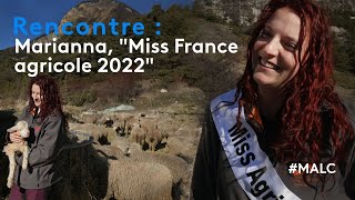 Rencontre  Marianna « Miss France agricole 2022 » [upl. by Shir528]