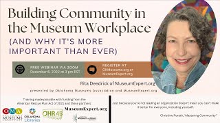 Building Community in the Museum Workplace and why it’s more important than ever [upl. by Nnaitsirhc]