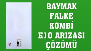 Baymak Falke Kombi E10 Arızası Nasıl Giderilir [upl. by Yssej]