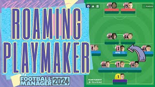 Roaming Playmaker FM24 Role Guide [upl. by Ahens]