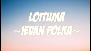 Loituma  Ievan Polka  English Lyrics [upl. by Sualkcin]