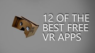 12 of the Best Free VR Apps [upl. by Rednasxela]