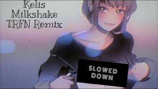 Milkshake TRFN Remix  Kelis SLOWED DOWN Insomnish Edit Song [upl. by Essenaj]