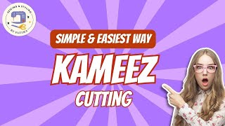 Simple Kameez Cutting  The Easiest Way  StepbyStep [upl. by Metah]