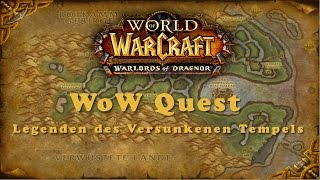 WoW Quest Legenden des Versunkenen Tempels [upl. by Randolph]