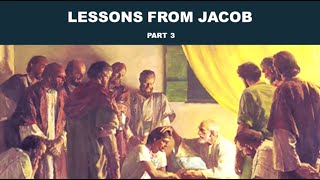 Lessons from Jacob Part 3 [upl. by Aerdnek]