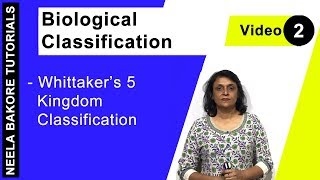 Biological Classification  NEET  Whittaker’s 5 Kingdom Classification  Neela Bakore Tutorials [upl. by Lemrahc388]