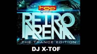 Retro Arena DJ XTOF 250317 Trance Edition [upl. by Enautna]