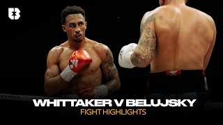 Ben Whittaker vs Vladimir Belujsky  Official Fight Highlights [upl. by Aiym]