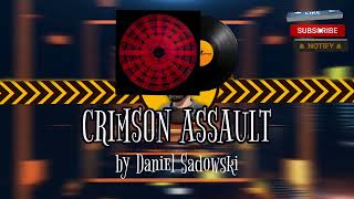 Crimson Assault  Daniel Sadowski  CS2 MVP MUSIC KIT [upl. by Aisined893]