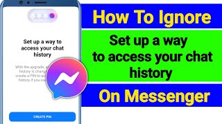 How To Ignore Messenger Want To Create Pin New Method 2024 [upl. by Parthenia]